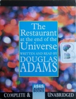 The Restaurant at the End of the Universe written by Douglas Adams performed by Douglas Adams on Cassette (Unabridged)